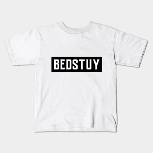 BEDSTUY BROOKLYN NY Kids T-Shirt